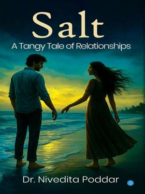 cover image of Salt--A Tangy Tale of Relationships